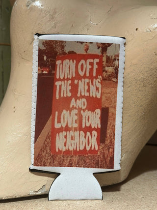 Love Your Neighbor Neoprene Can Sleeve