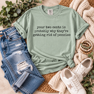 Keep Your Two Cents Tee ~ Thursday Graphic Drop ~ Special Pricing