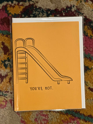 You’re Hot Greeting Card