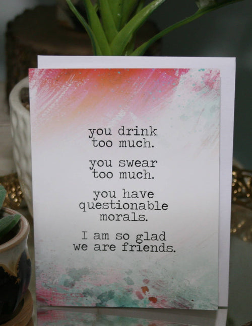 I'm Glad we are Friends Greeting Card